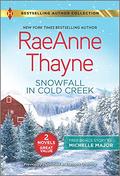 Snowfall in Cold Creek & A Deal Made in Texas by RaeAnne Thayne, Michelle Major