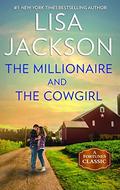 The Millionaire and the Cowgirl by Lisa Jackson