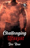 Challenging Creeper (Fallen Rebel's MC #6) by Dee Rose
