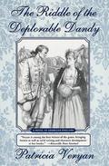 The Riddle of the Deplorable Dandy (Riddle Saga #5) by Patricia Veryan