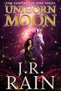 Unicorn Moon (Vampire for Hire (world) #33) by J.R. Rain