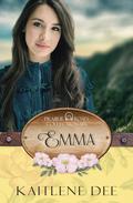 Emma: Prairie Roses Collection - Book 37 by Kaitlene Dee