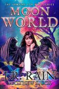 Moon World (Vampire for Hire (world) #29) by J.R. Rain, Matthew S. Cox