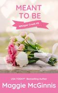 Meant to Be by Maggie McGinnis