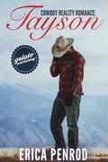 Tayson: Contemporary Western Romance (Cowboy Reality Romance #3) by Erica Penrod