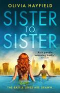 Sister to Sister: the perfect page-turning holiday read for 2021 (Wife After Wife) by Olivia Hayfield