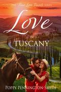 Love in Tuscany: An Italian summer with her best friend's brother by Poppy Pennington-Smith