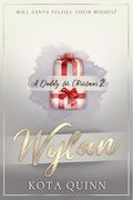 A Daddy for Christmas 2: Wylan by Kota Quinn