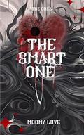 The Smart One (The Ones #3) by Moony Luve