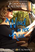 Wind in Her Hair (Coin of Love #3) by Karin Kallmaker