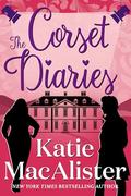 The Corset Diaries by Katie MacAlister