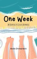 One Week: An Enemies to Lovers Romance by Noelle Stonebranch
