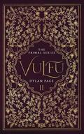 Vulfu: The Primal Series by Dylan Page