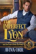 The Imperfect Lyon: The Lyon's Den Connected World by Aviva Orr