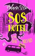 SOS HOTEL: On the Road by Adam Vex, Ariana Nash