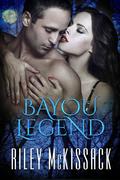Bayou Legend by Riley McKissack