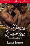 Her Doms' Devotion (Club Xandra #4) by Lara Jones