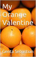 My Orange Valentine by Genta Sebastian