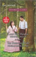 Lone Star Heiress & The Runaway Bride by Noelle Marchand