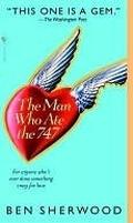 The Man Who Ate the 747: A Novel by Ben Sherwood