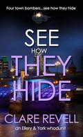 See How They Hide by Clare Revell