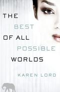 The Best of All Possible Worlds (Cygnus Beta) by Karen Lord
