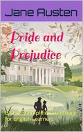 Pride and Prejudice: B1 Level Simplified Summary for English Learners by Jane Austen