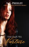 The Pain We Nurture (A Billionaire's Assurance #1) by S.K. Presley