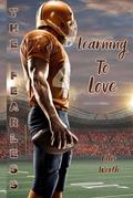 Learning to Love (The Fearless) Special Edition: A Standalone New Adult Steamy Sports Romance With an Alpha MMC and a Curvy FMC by Ellis Worth