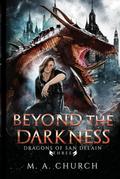 Beyond the Darkness by M.A. Church