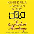 The Perfect Marriage by Kimberla Lawson Roby