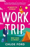 Work Trip by Chloe Ford