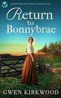 Return to Bonnybrae by Gwen Kirkwood