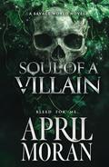 Soul Of A Villain by April Moran
