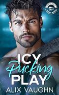 Icy Pucking Play by Alix Vaughn