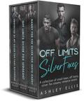 Off Limits Silver Foxes: A collection of small town, silver fox steamy romance novels by Ashley Ellis