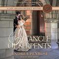 A Tangle of Serpents by Andrea Penrose, Mary Sarah