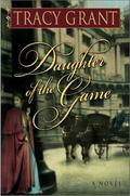 Daughter of the Game (Rannoch Fraser Mysteries #10) by Tracy Grant