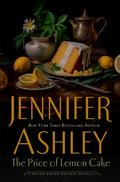 The Price of Lemon Cake: A Below Stairs Mysteries Novella by Jennifer Ashley