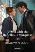 A Deal with the Rebellious Marquess (Enterprising Widows #3) by Bronwyn Scott