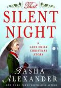 That Silent Night: A Lady Emily Christmas Story (Lady Emily Ashton Mysteries #10.5) by Tasha Alexander