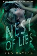 Nest Of Lies by Tea Ravine
