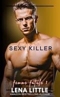 Sexy Killer by Lena Little