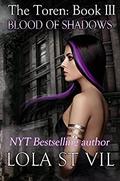 Blood of Shadows (The Toren #3) by Lola St. Vil