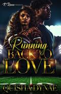 Running Back To Love by Quisha Dynae
