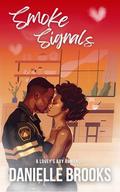 Smoke Signals (Fire Company 143 #1) by Danielle Brooks