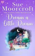 Dream a Little Dream by Sue Moorcroft