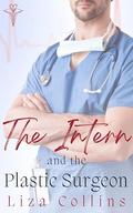 The Intern and the Plastic Surgeon: Sacred Heart Children's Hospital, Book 2 by Liza Collins