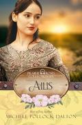Ailis: Prairie Roses - Book 39 by Michele Pollock Dalton
