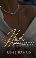 Hard to Swallow by Irene Bahrd